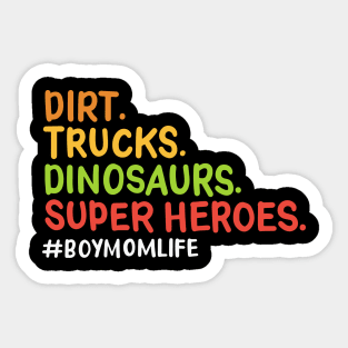 Dirt trucks dinosaurs boy mom Sticker